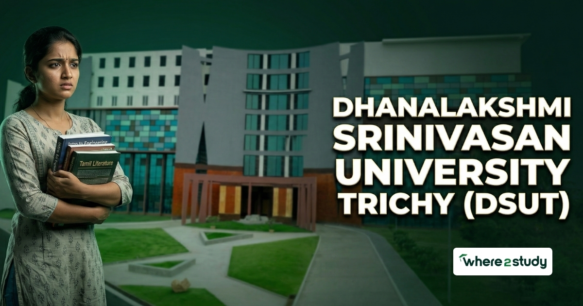 Dhanalakshmi Srinivasan University, Tiruchirappalli – Courses, Admission, Fees, Facilities & Placements