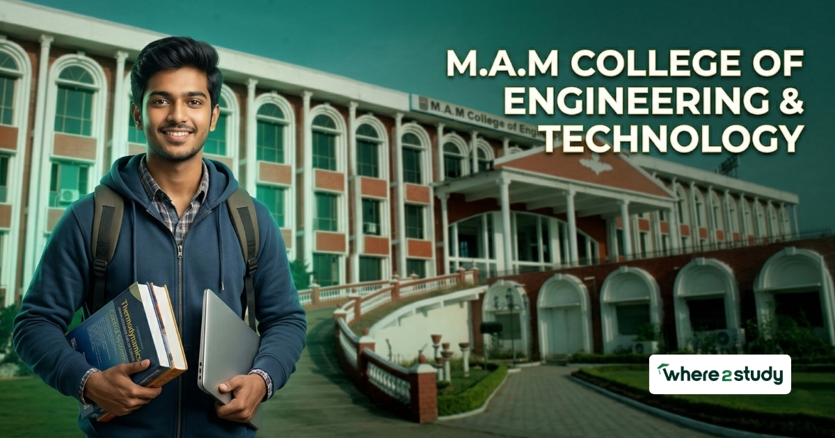 M.A.M. College of Engineering and Technology, Tiruchirappalli – Courses, Admission, Facilities & Placements