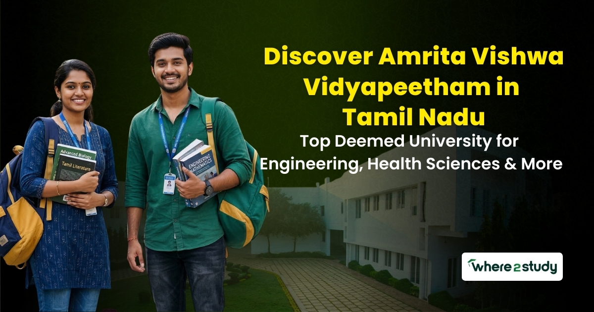 Discover Amrita Vishwa Vidyapeetham in Tamil Nadu: Top Deemed University for Engineering, Health Sciences & More