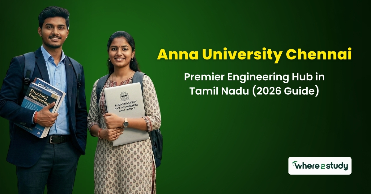 Anna University Chennai: Premier Engineering Hub in Tamil Nadu (2026 Guide)