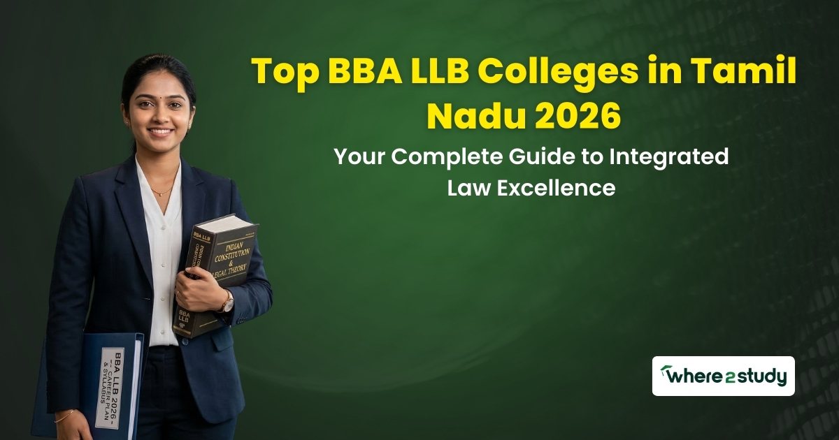 Top BBA LLB Colleges in Tamil Nadu 2026: Your Complete Guide to Integrated Law Excellence