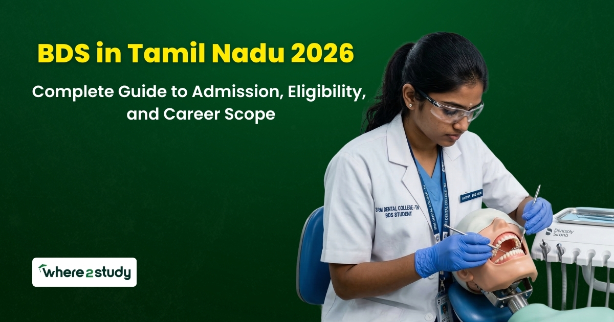 BDS in Tamil Nadu 2026: Complete Guide to Admission, Eligibility, and Career Scope
