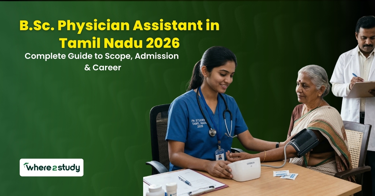B.Sc. Physician Assistant in Tamil Nadu 2026: Complete Guide to Scope, Admission & Career