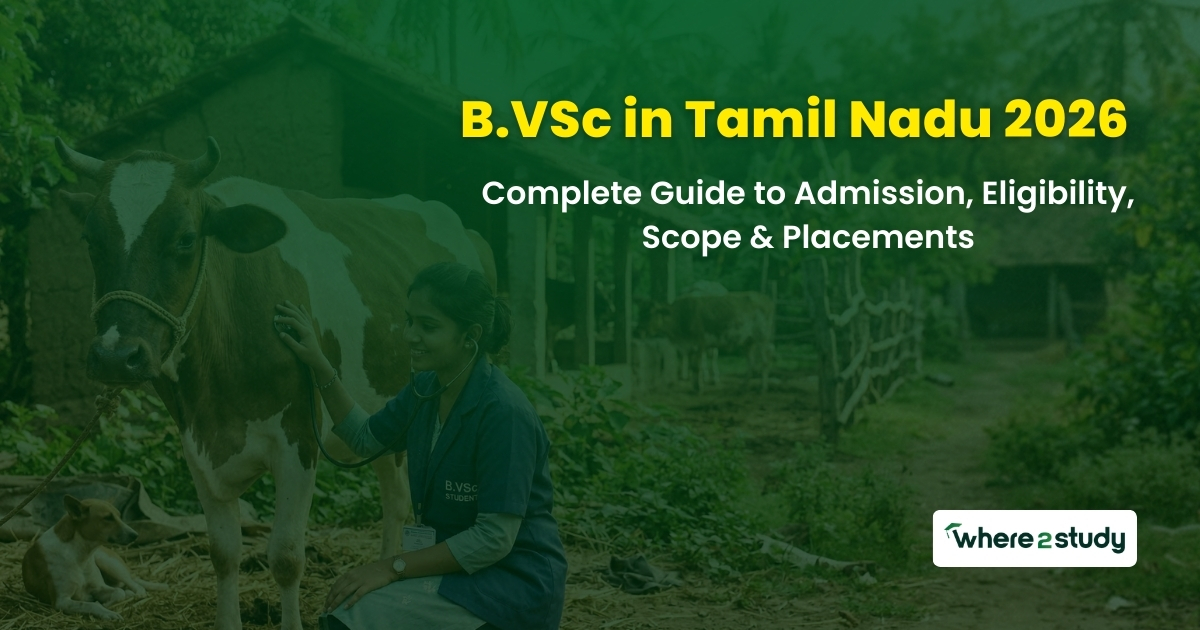 B.VSc in Tamil Nadu 2026: Complete Guide to Admission, Eligibility, Scope & Placements