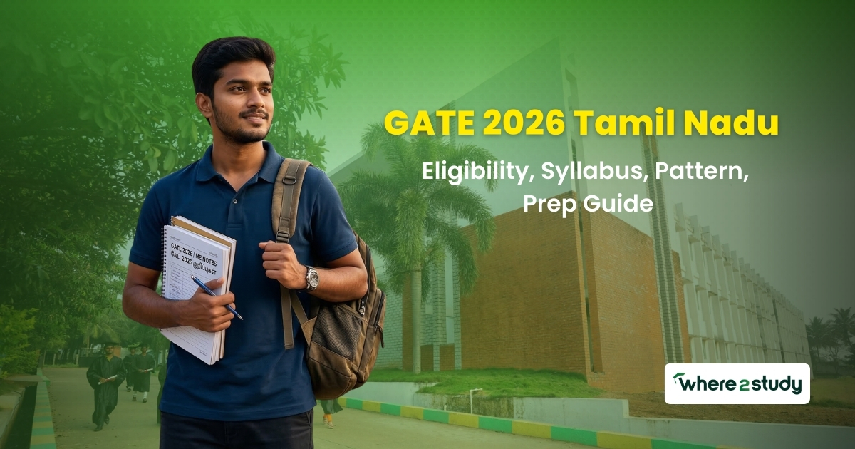 GATE 2026 Tamil Nadu: Eligibility, Syllabus, Pattern, Prep Guide