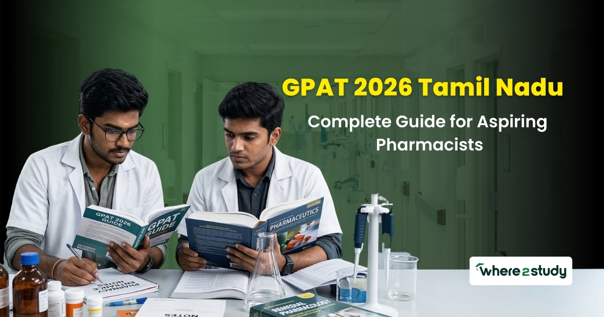 GPAT 2026 Tamil Nadu: Complete Guide for Aspiring Pharmacists