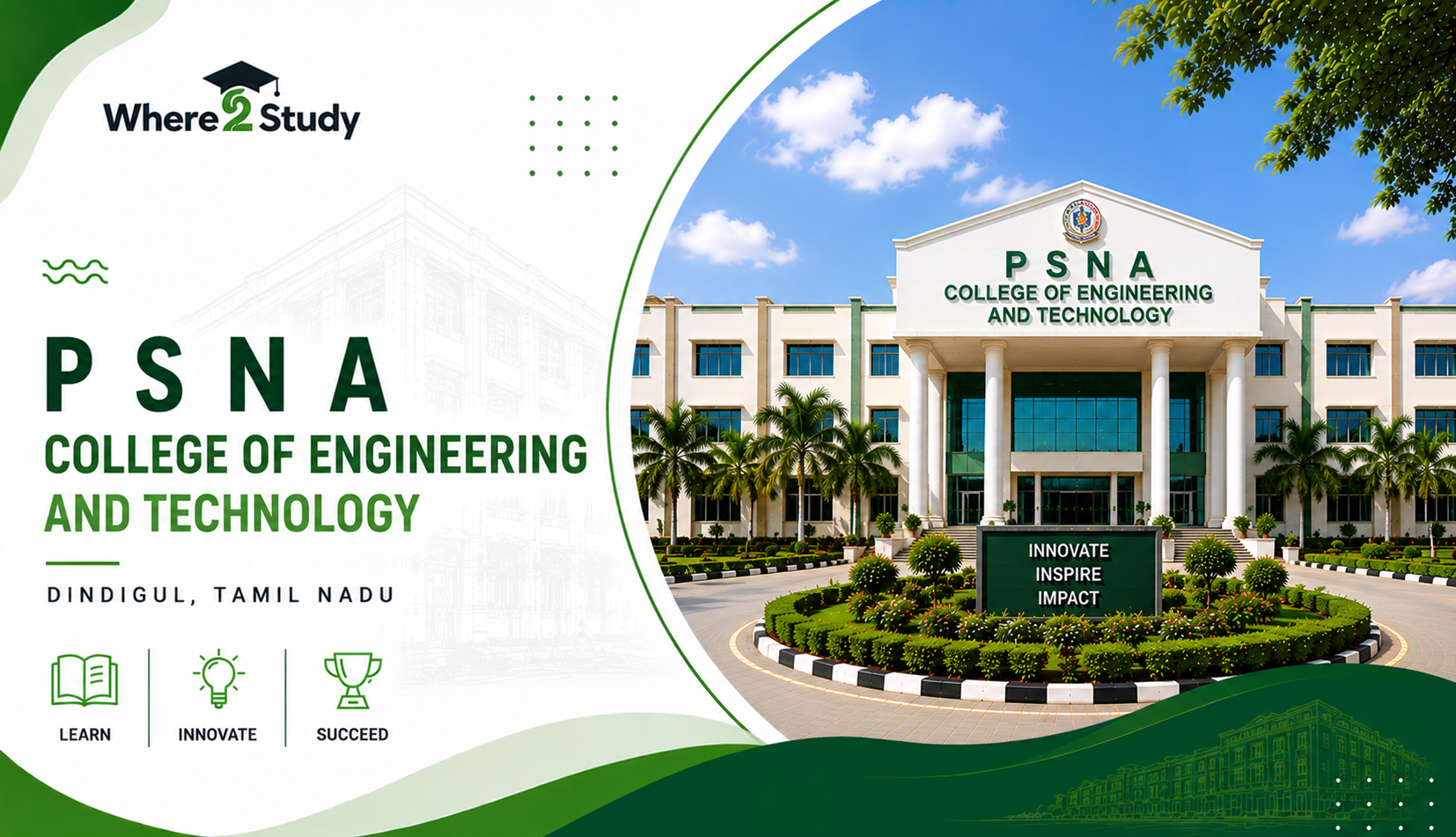 P.S.N.A. College of Engineering and Technology: What Can You Achieve in Four Years?